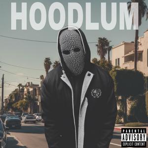 HOODLUM (Explicit)