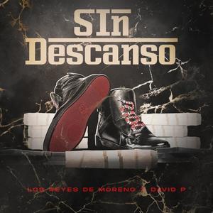 Sin Descanso (feat. David P)