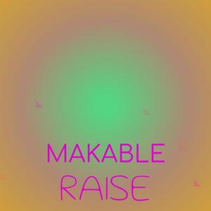 Makable Raise