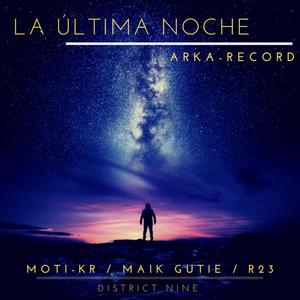 La última noche (feat. R23 & Maik gutie) [Explicit]