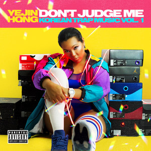 Don't Judge Me (Explicit)