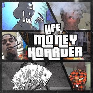 Life Of A Money Hoarder (Explicit)