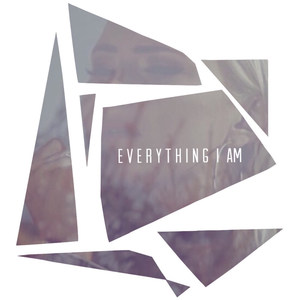 Everything I Am