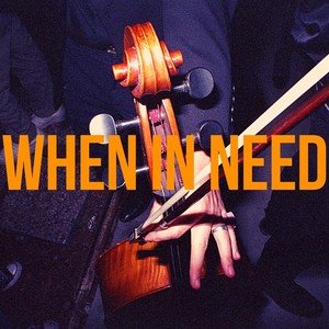 When in Need (Explicit)