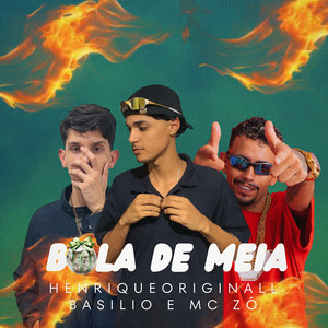 BOLA DE MEIA (Explicit)