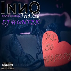 Me so Horny (feat. Lj Hunter) [Explicit]