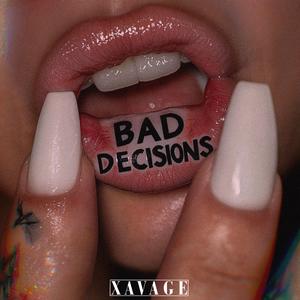 Bad Decisions