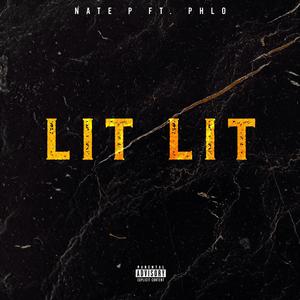 Lit Lit (feat. Phlo) [Explicit]