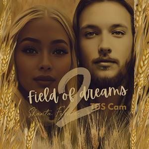 Shanta Fuentes - Field of Dreams 2 (feat. Tds Cam)