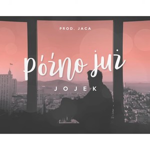 Późno już (Explicit)