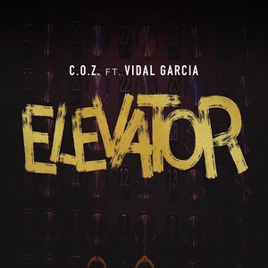 Elevator (feat. Vidal Garcia)