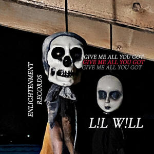 GIVE ME ALL YOU GOT (Explicit)