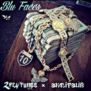 Blu Faces (feat. 2Fly Tunez) [Explicit]