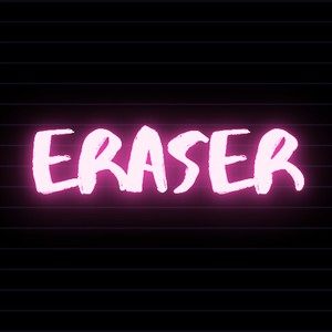 Eraser (feat. Dan Wilhite)