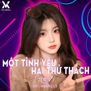 Một Tình Yêu Hai Thử Thách (Remix)