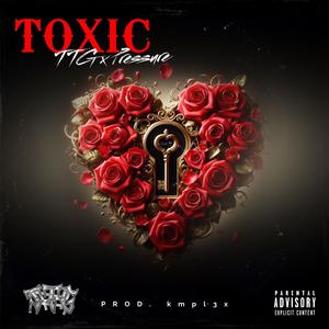 Toxic (feat. Pressure) (Explicit)
