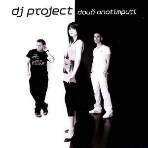 DJ Project - Doua Anotimpuri (Extended)