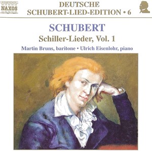 Schubert, F.: Lied Edition 6 - Schiller, Vol. 1