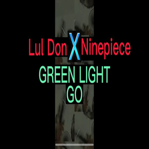 Green Light Go (Explicit)