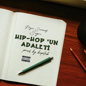 Hip-Hop'un Adaleti (feat. Piyer Süvarof) (Explicit)