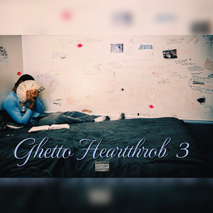 Ghetto Heartthrob 3 (Explicit)