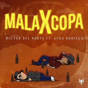 Mala X Copa (feat. Gera Noriega)