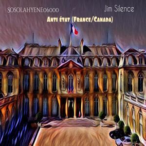 Anti état(France/Canada)(feat. Jim Silence) (Explicit)