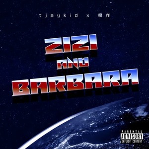 zizi 'n' barbara (feat. tjaykid) (Explicit)