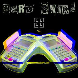 Card Swipe (Explicit)