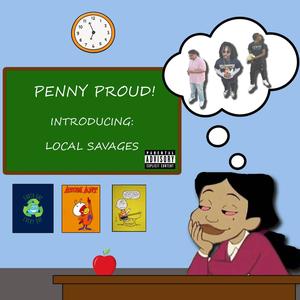 Penny Proud (feat. SuaveK & KBezzo) [Explicit]