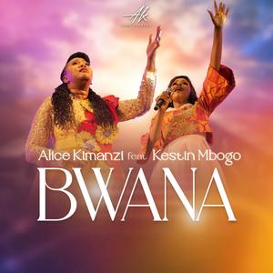 Bwana (feat. Kestin Mbogo)