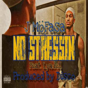 No Stressin' (feat. Lyndell)