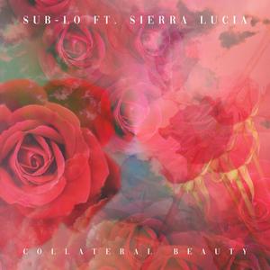 Collateral Beauty (feat. Sierra Lucia)