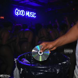 Good Music (feat. Hereal & Grind King) (Explicit)