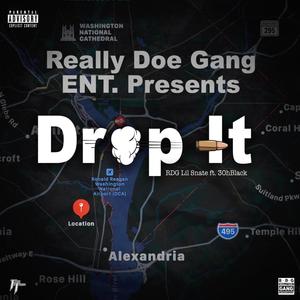 Drop It(feat. 3ohblack) (Explicit)