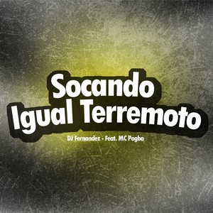 Socando Igual Terremoto (Explicit)