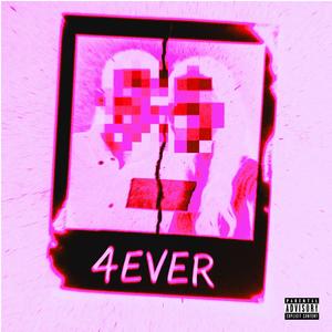 4EVER (feat. kurtains & Cayo|Explicit)