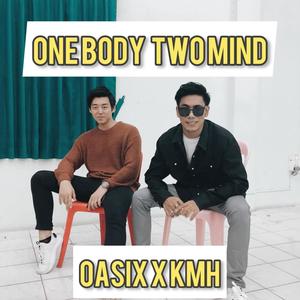 One Body Two Mind(feat. KMH)