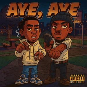 Aye Aye (feat. BabyApe) (Explicit)