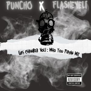 Gas Chamber Vol. 1: Who You Playin Wit (Explicit)