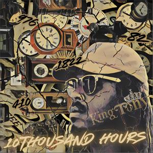 10thousand Hours (Explicit)