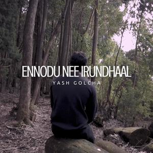 Ennodu Nee Irundhaal (Reprise Version)