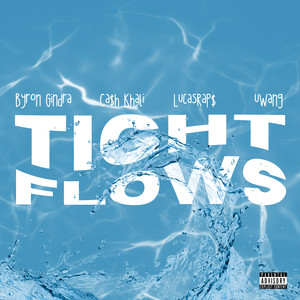 Big Qosh Music Group - Tight Flows (feat. Byron Gindra, Ca$h Khali, LucasRaps & uWang) (Explicit)
