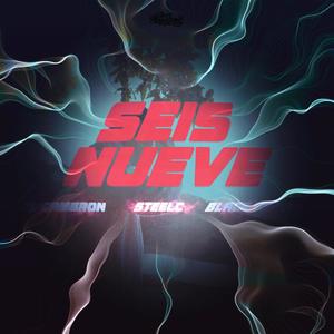 SeisNueve (feat. ELCAMBRÓN & Steelc)