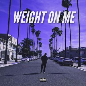 Weight on Me