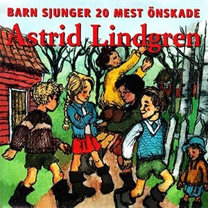 Barn sjunger 20 mest önskade Astrid Lindgren