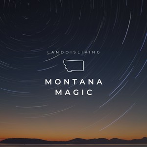 Montana Magic (Explicit)