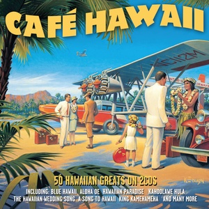 Cafe Hawaii - 50 Original Recordings