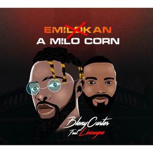 A Milo Corn (Emilokan) [Explicit]