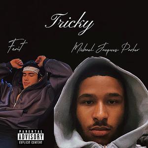 Tricky (feat. Ferit) [Explicit]